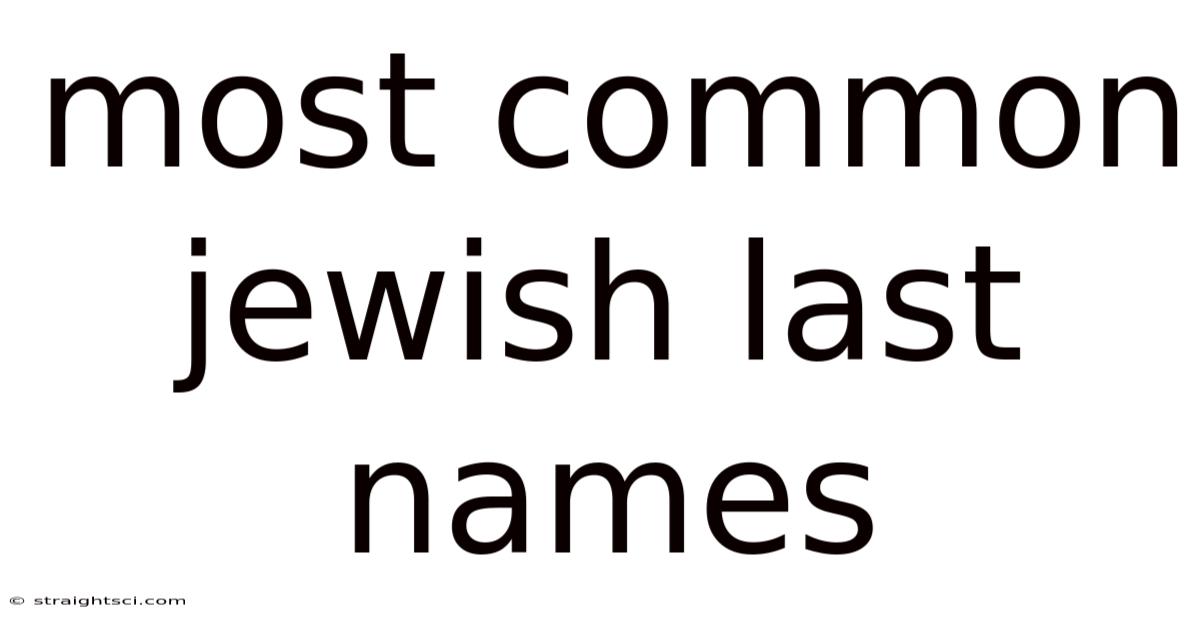 Most Common Jewish Last Names