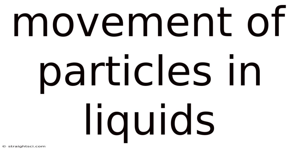 Movement Of Particles In Liquids