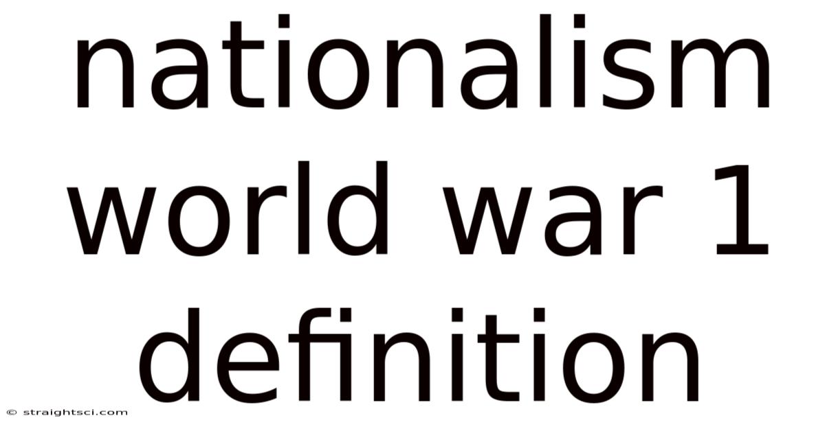 Nationalism World War 1 Definition