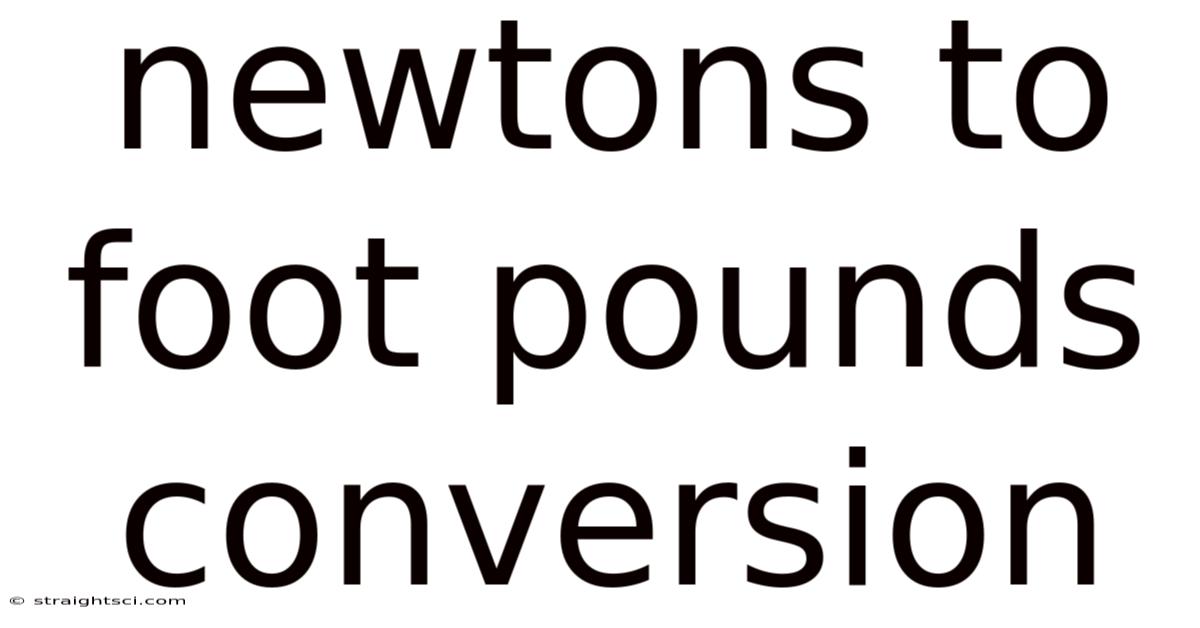 Newtons To Foot Pounds Conversion