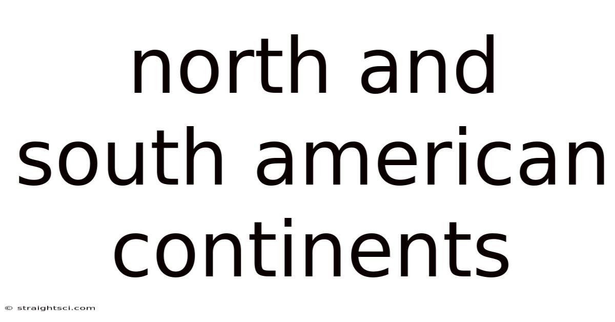 North And South American Continents