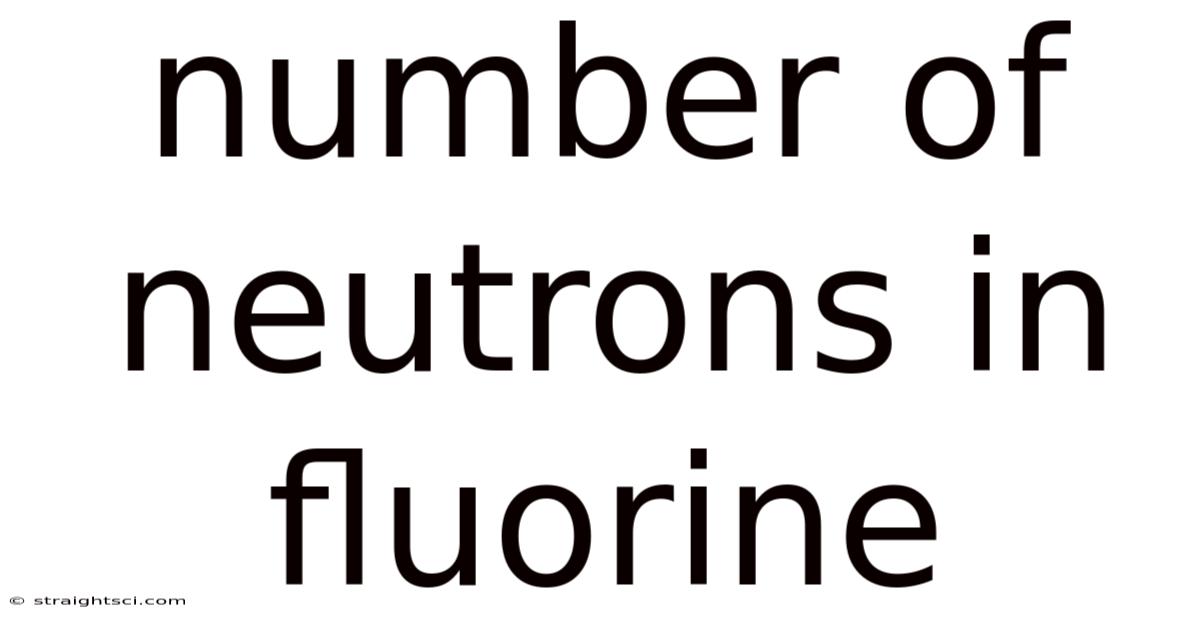 Number Of Neutrons In Fluorine