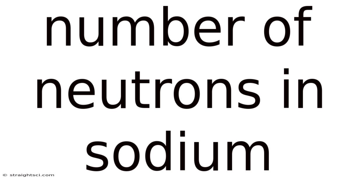 Number Of Neutrons In Sodium