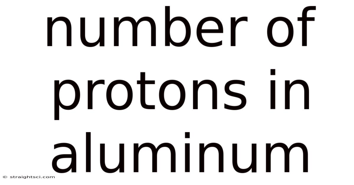 Number Of Protons In Aluminum