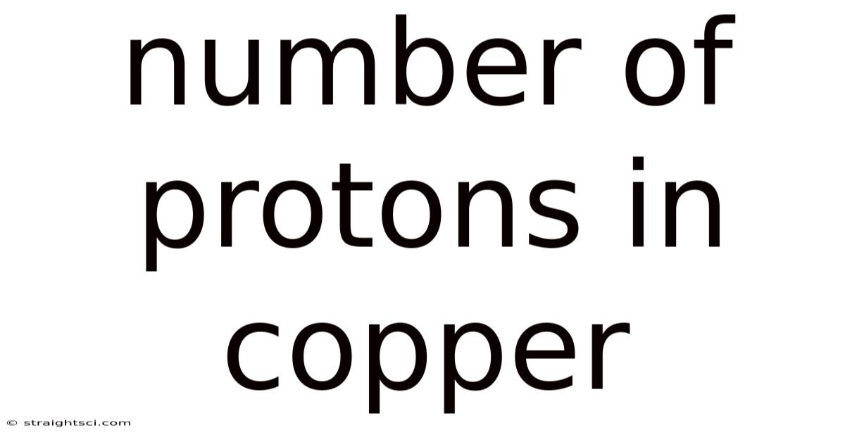 Number Of Protons In Copper