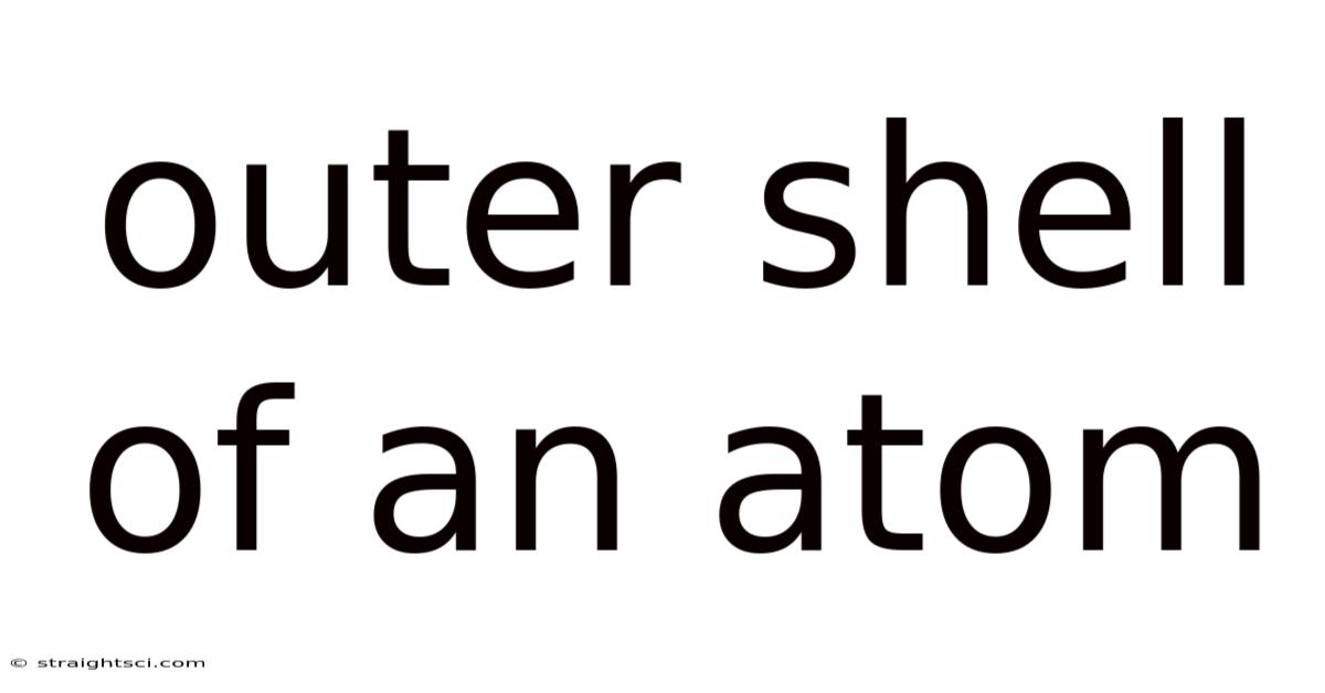 Outer Shell Of An Atom