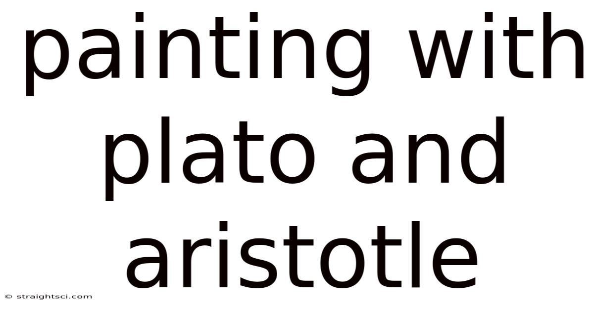 Painting With Plato And Aristotle