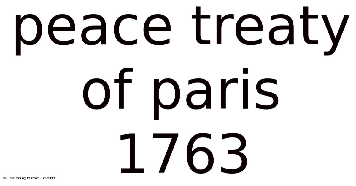 Peace Treaty Of Paris 1763