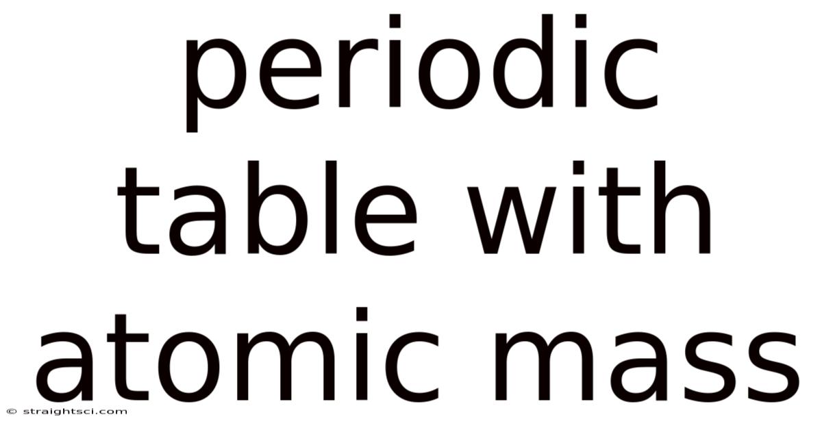 Periodic Table With Atomic Mass