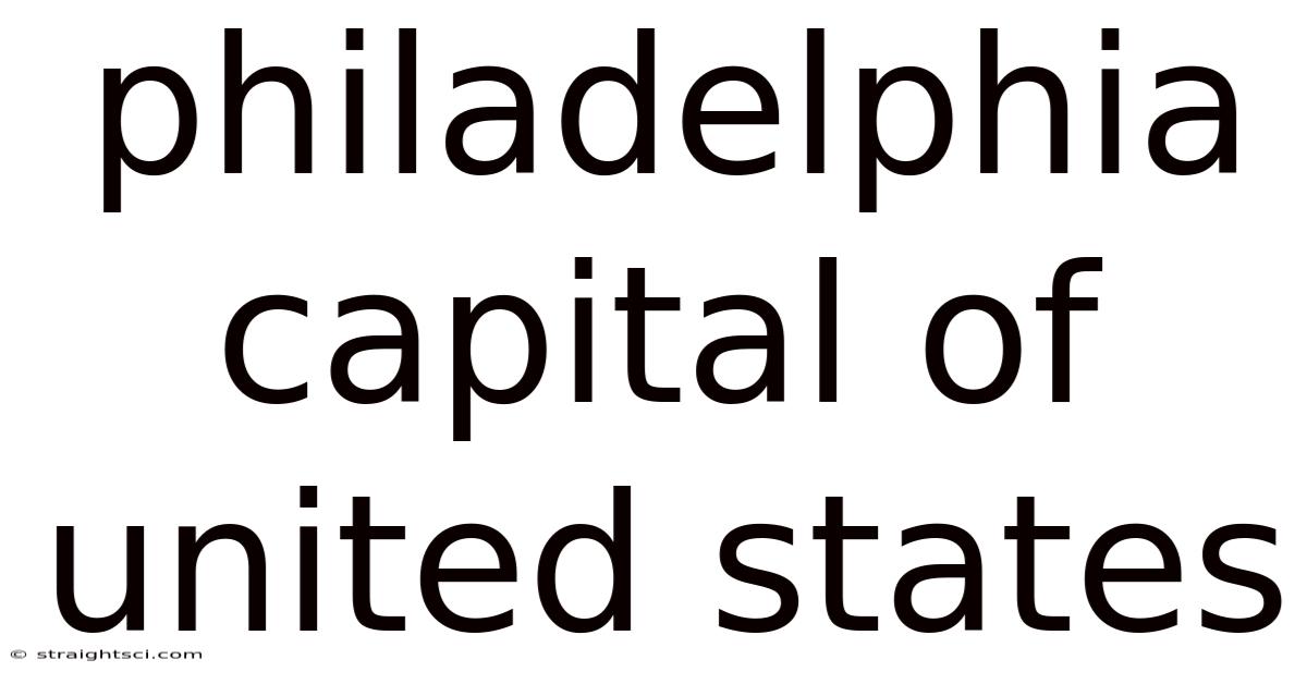 Philadelphia Capital Of United States