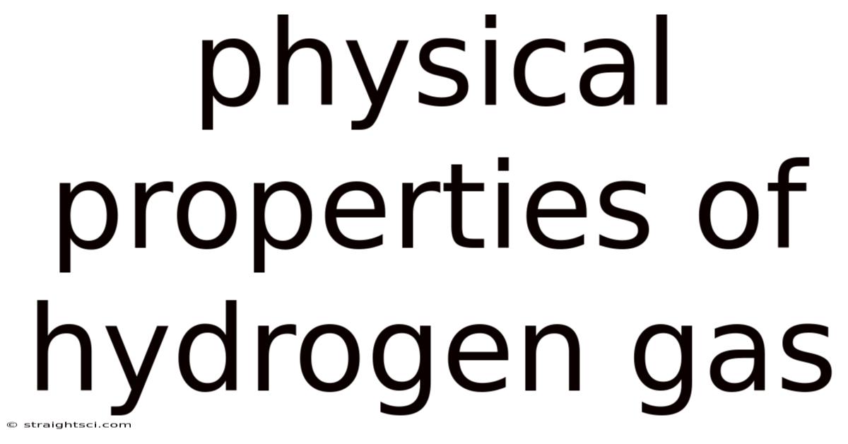 Physical Properties Of Hydrogen Gas