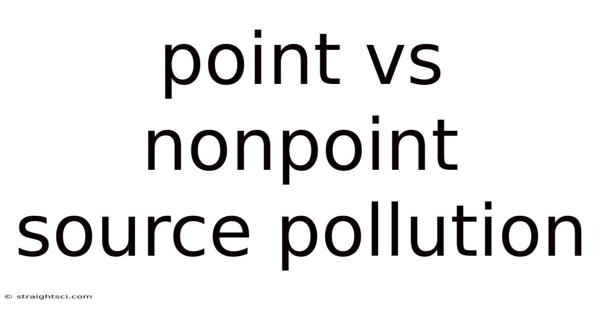 Point Vs Nonpoint Source Pollution