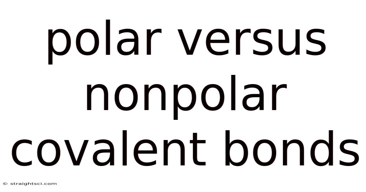 Polar Versus Nonpolar Covalent Bonds