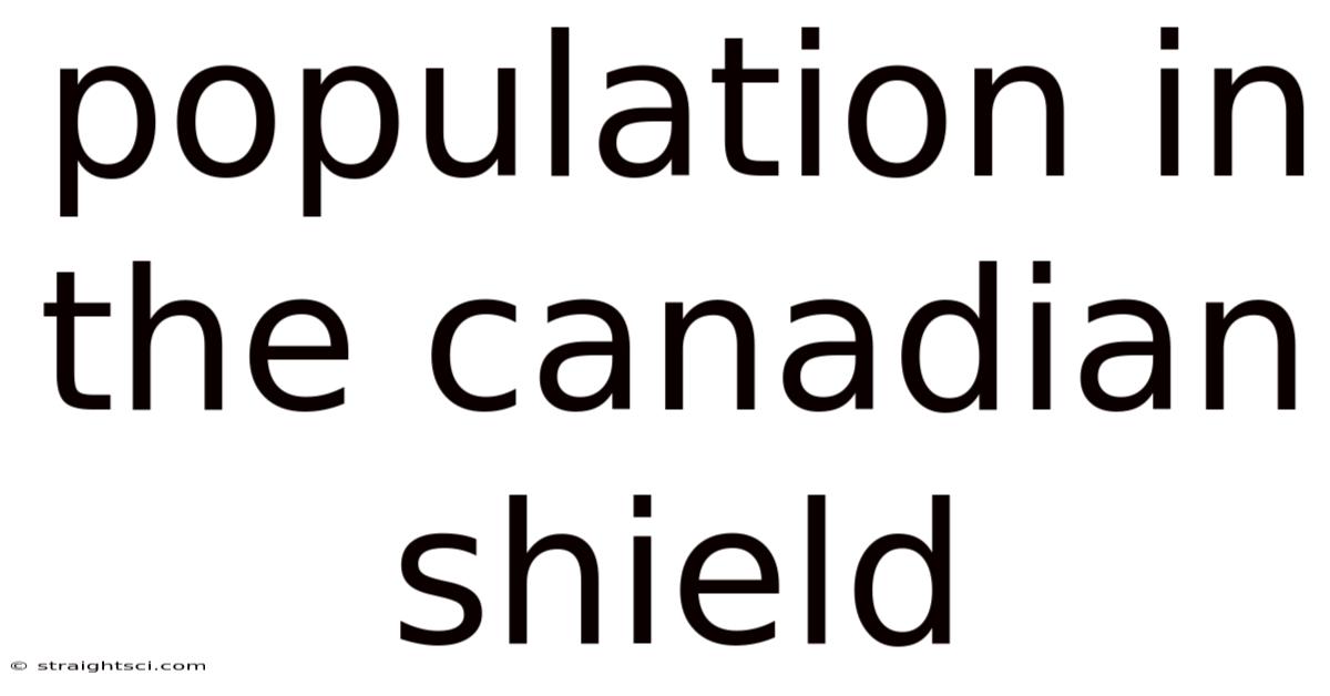 Population In The Canadian Shield