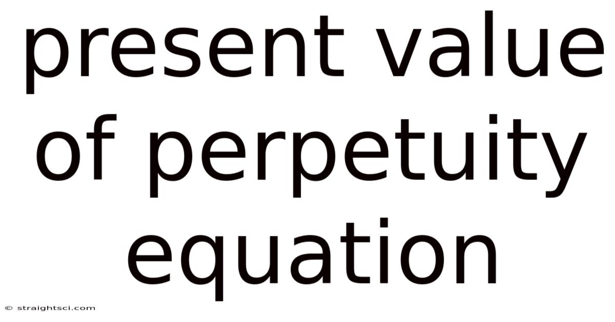 Present Value Of Perpetuity Equation