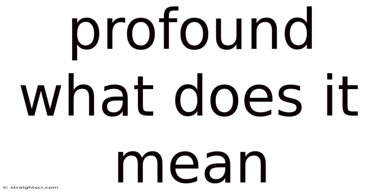 Profound What Does It Mean