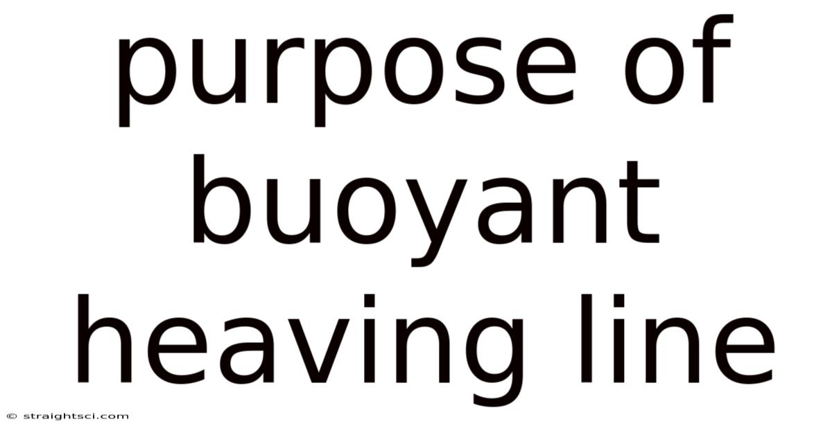 Purpose Of Buoyant Heaving Line