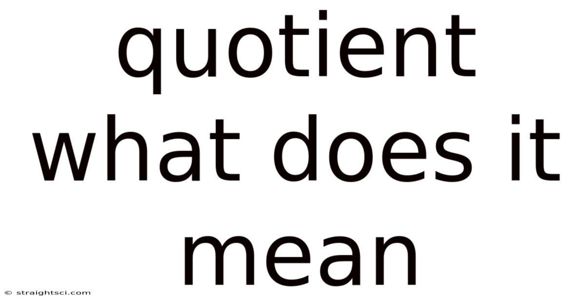 Quotient What Does It Mean