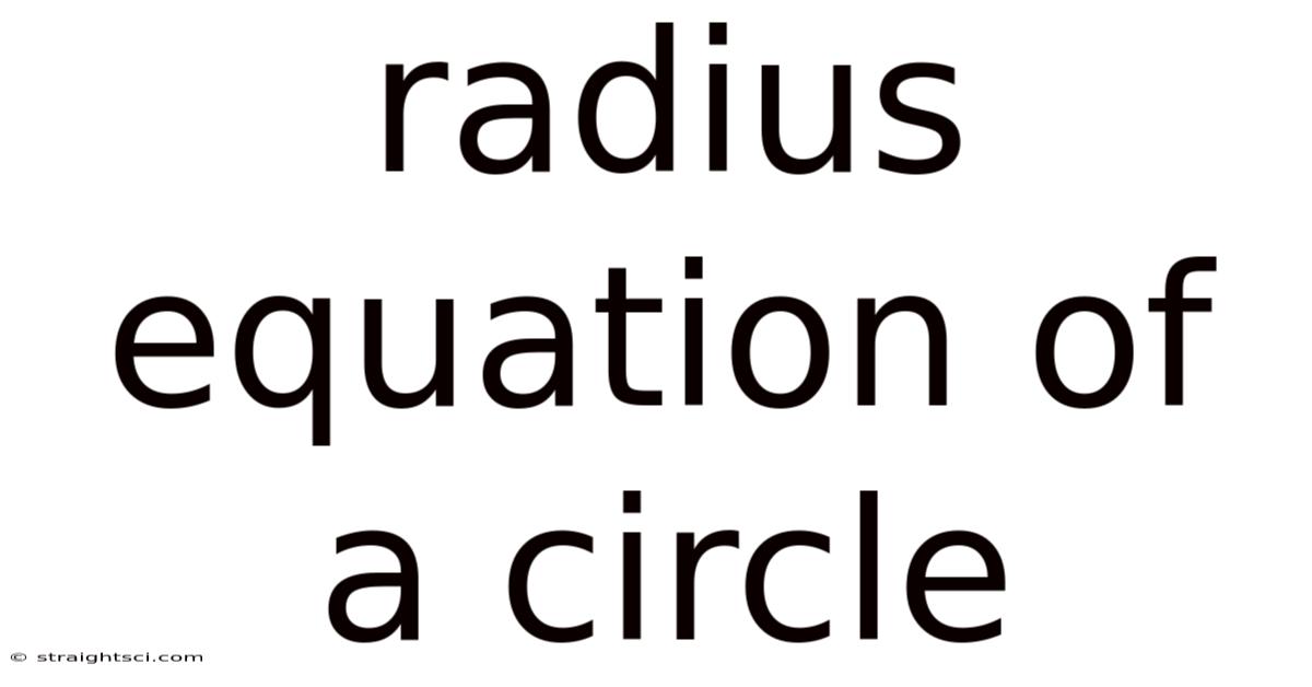 Radius Equation Of A Circle