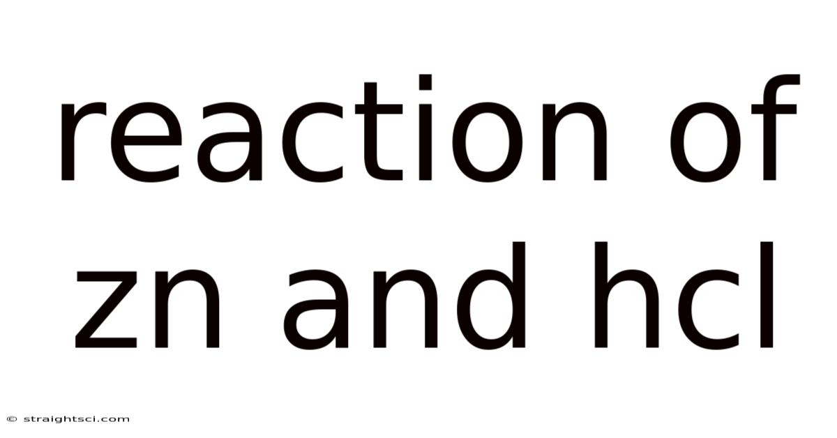 Reaction Of Zn And Hcl