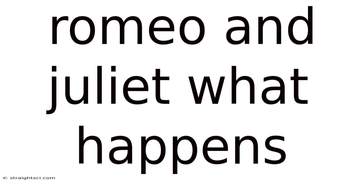 Romeo And Juliet What Happens