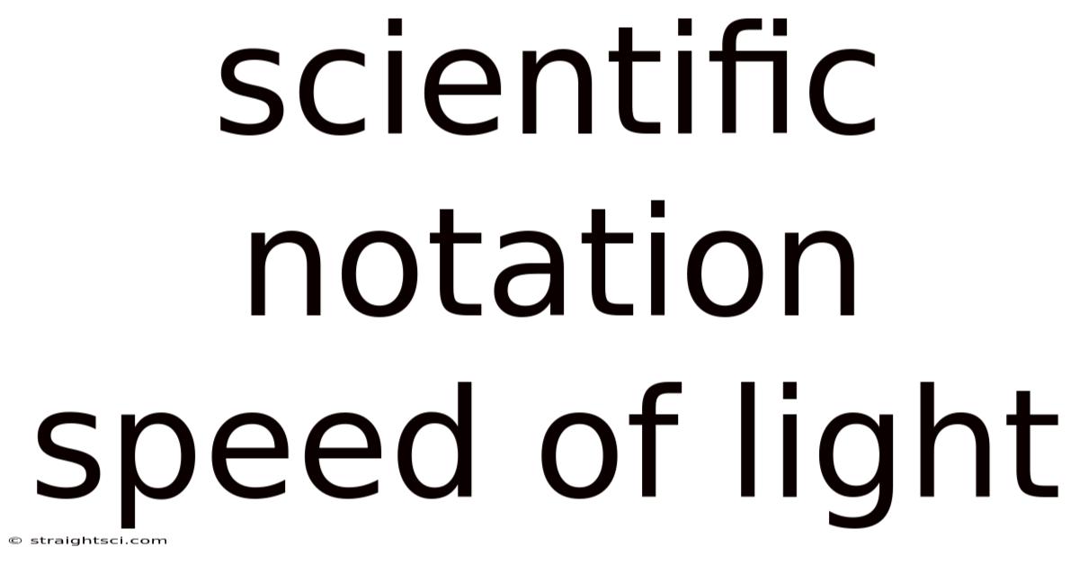 Scientific Notation Speed Of Light
