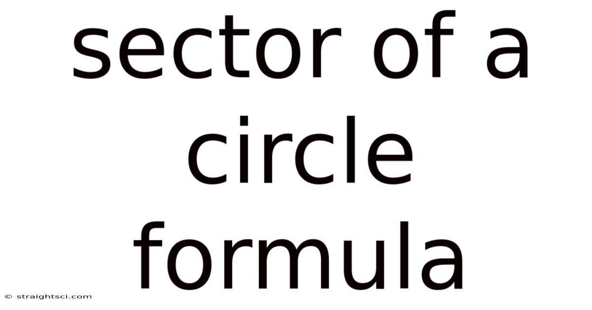 Sector Of A Circle Formula