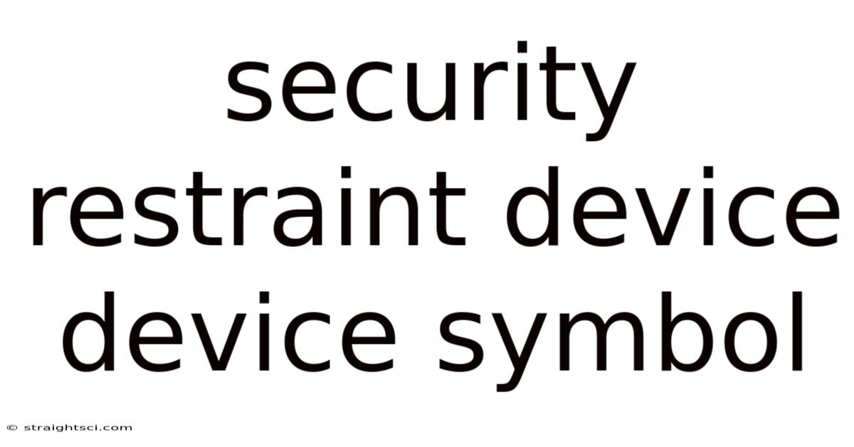 Security Restraint Device Device Symbol