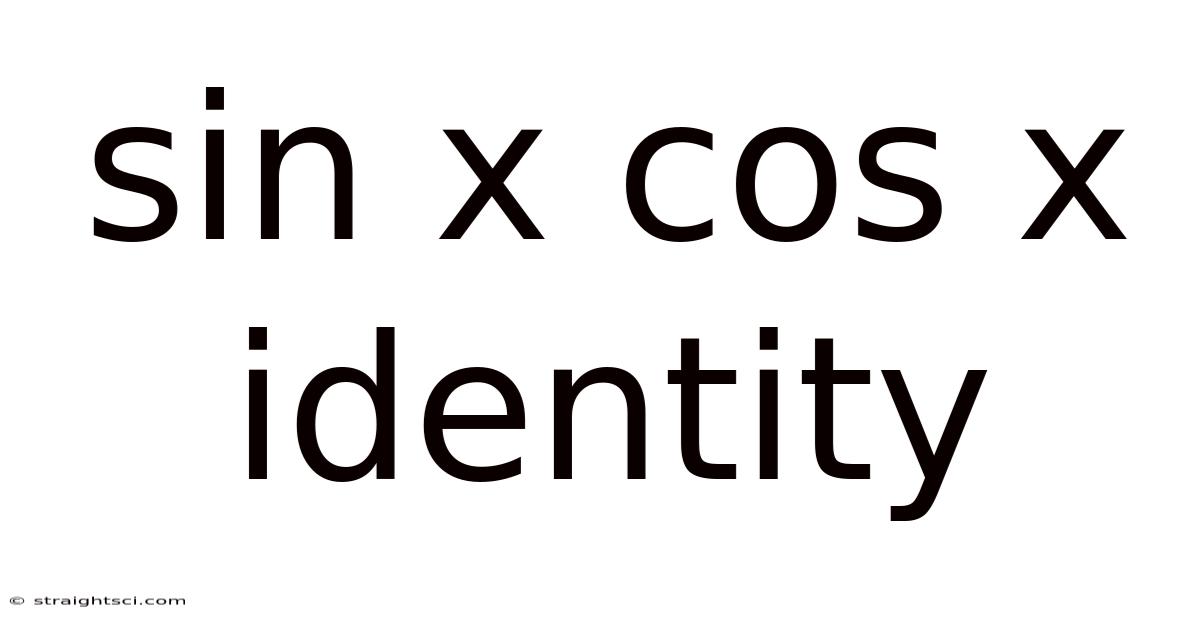 Sin X Cos X Identity