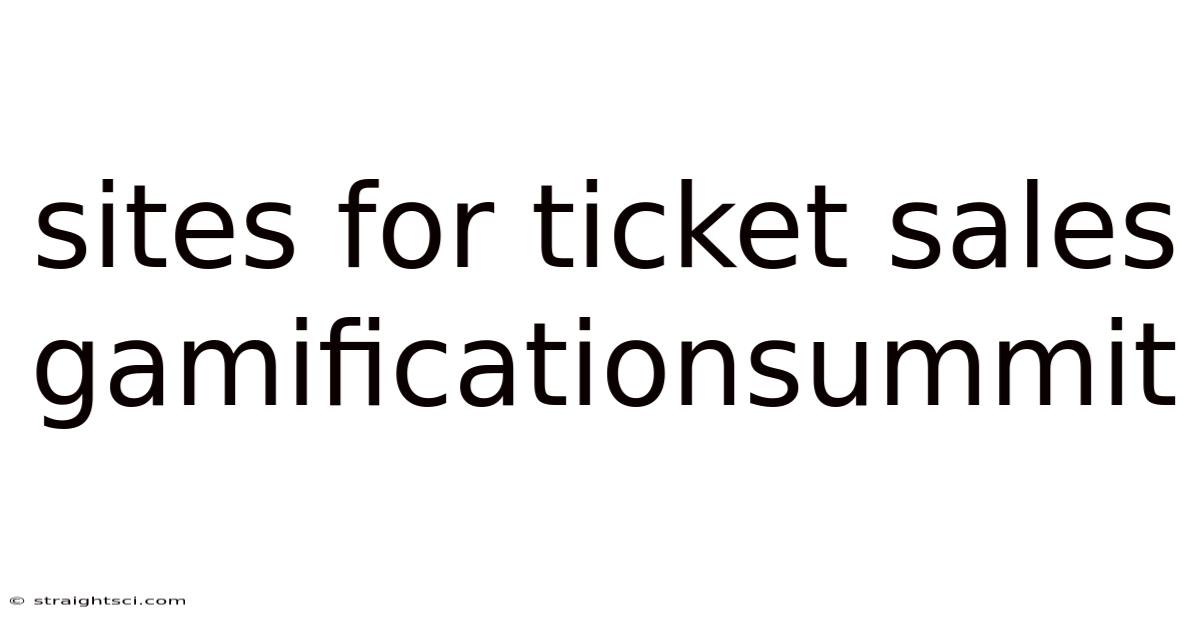 Sites For Ticket Sales Gamificationsummit