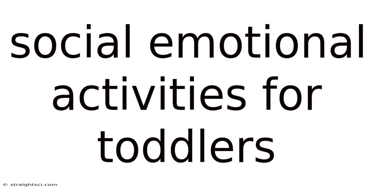 Social Emotional Activities For Toddlers