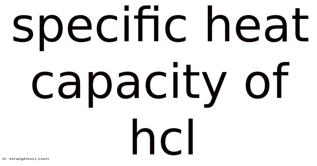 Specific Heat Capacity Of Hcl