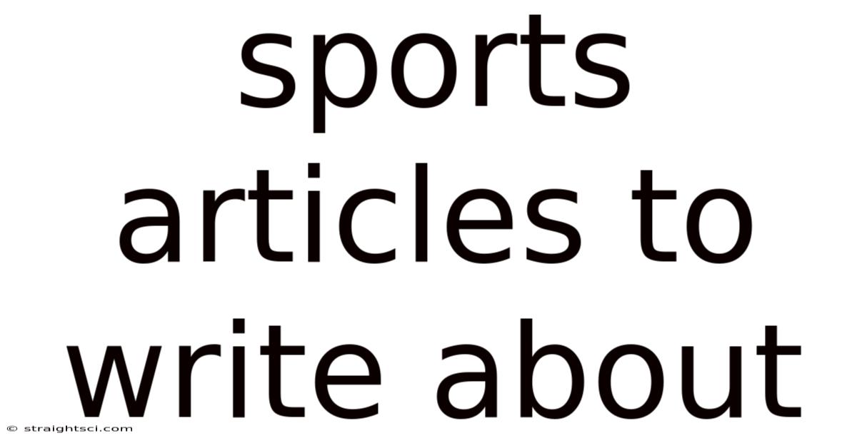 Sports Articles To Write About