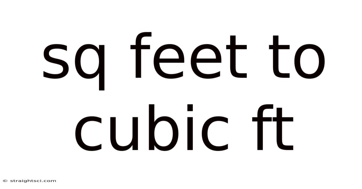 Sq Feet To Cubic Ft