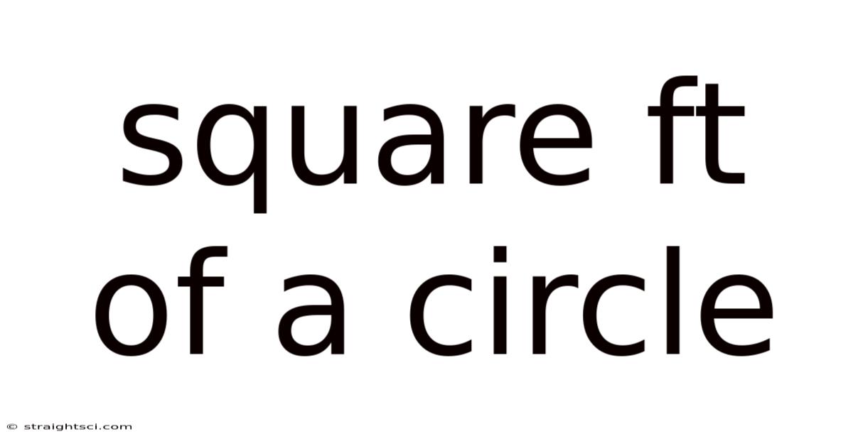 Square Ft Of A Circle