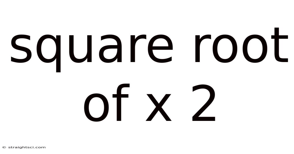Square Root Of X 2