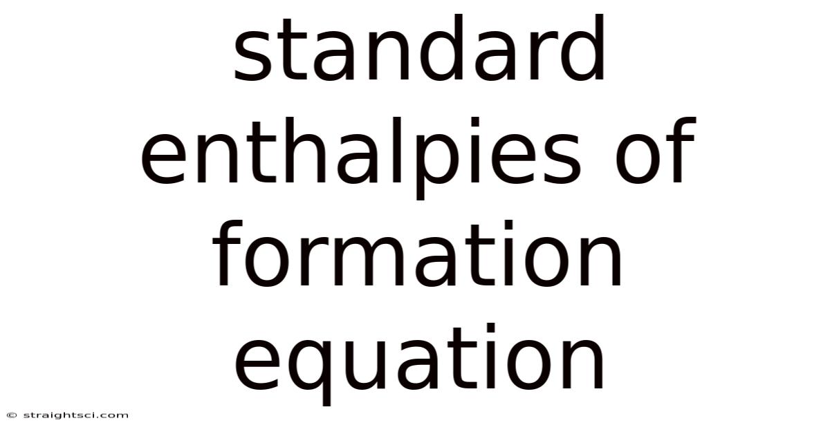 Standard Enthalpies Of Formation Equation