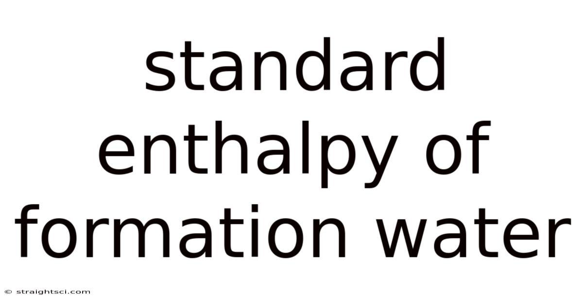 Standard Enthalpy Of Formation Water