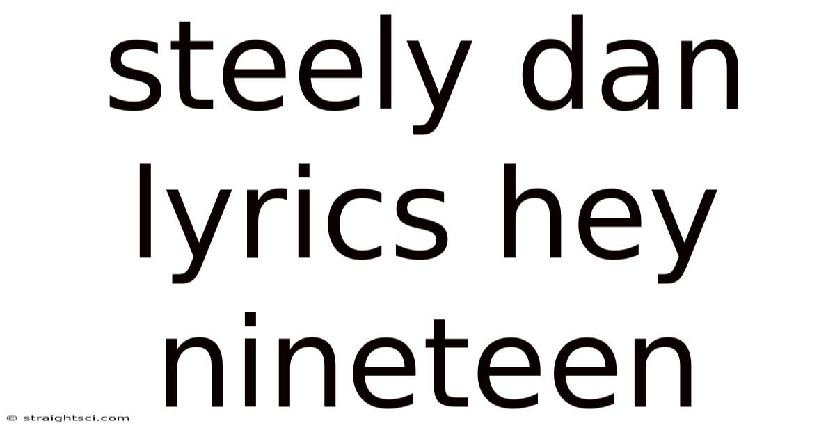 Steely Dan Lyrics Hey Nineteen