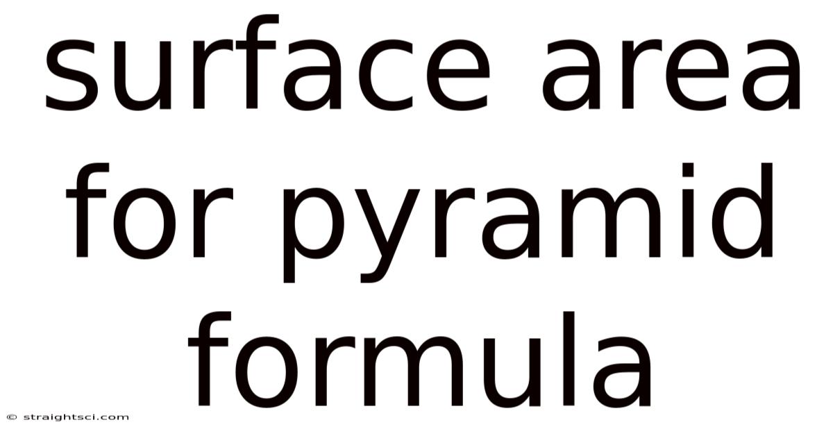 Surface Area For Pyramid Formula