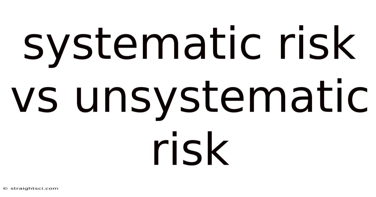 Systematic Risk Vs Unsystematic Risk