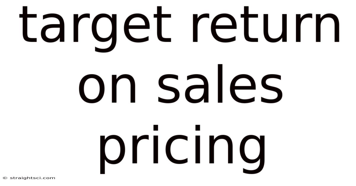 Target Return On Sales Pricing