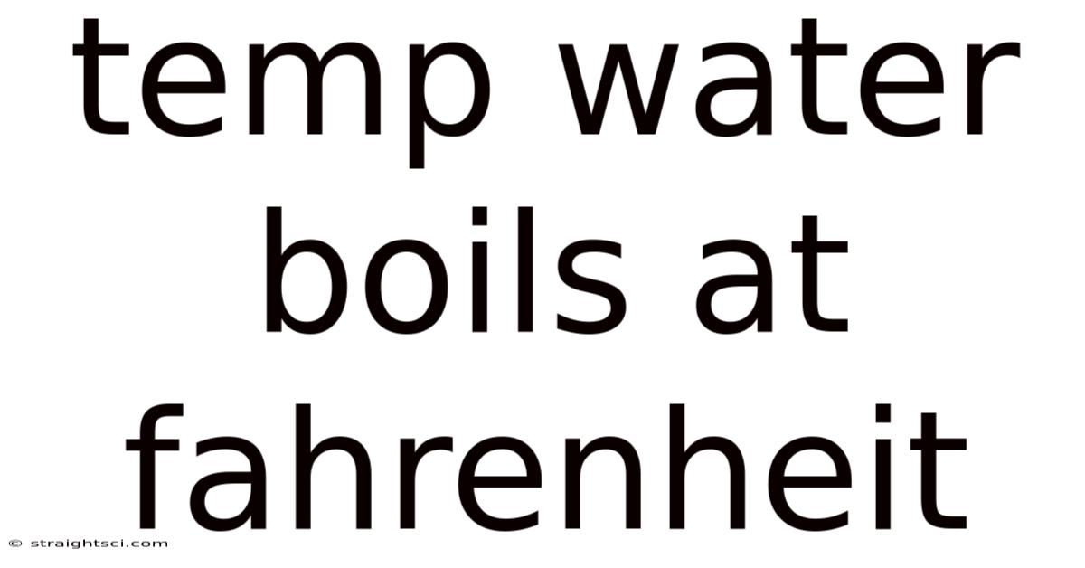 Temp Water Boils At Fahrenheit