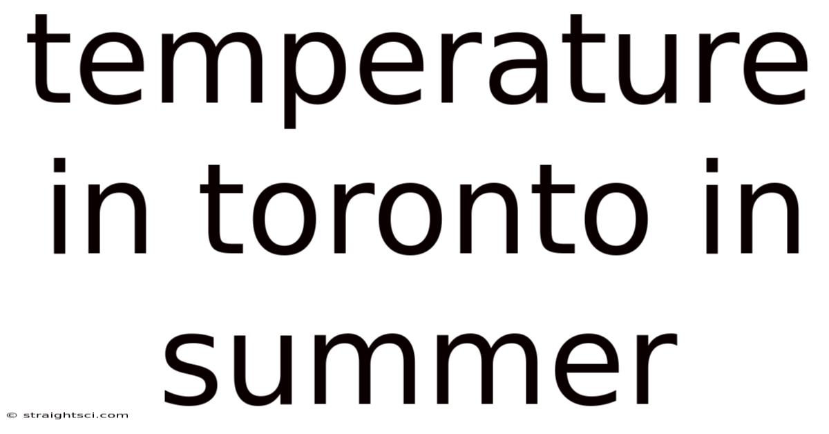 Temperature In Toronto In Summer