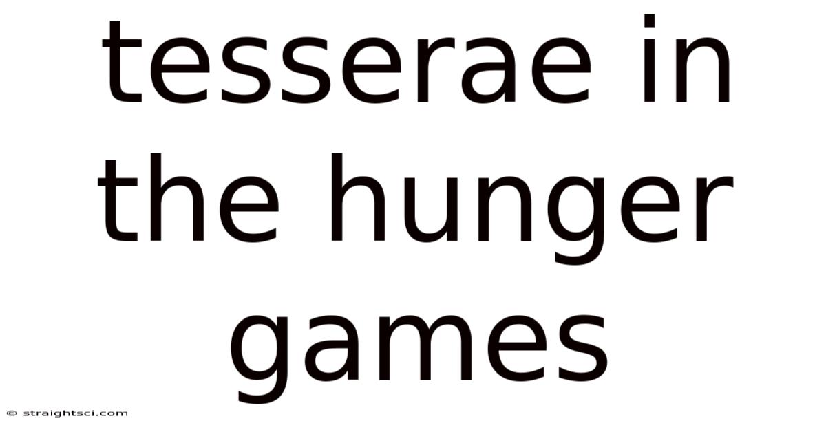 Tesserae In The Hunger Games