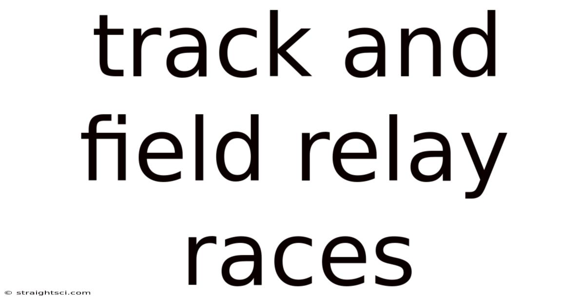 Track And Field Relay Races