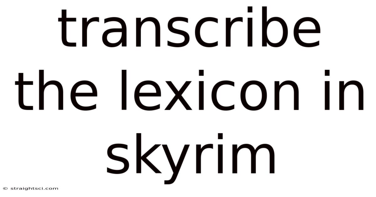 Transcribe The Lexicon In Skyrim