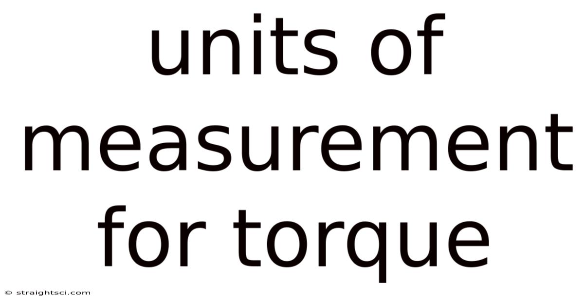 Units Of Measurement For Torque
