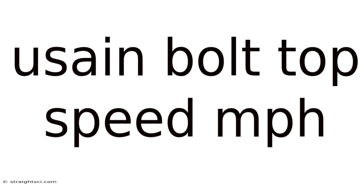 Usain Bolt Top Speed Mph