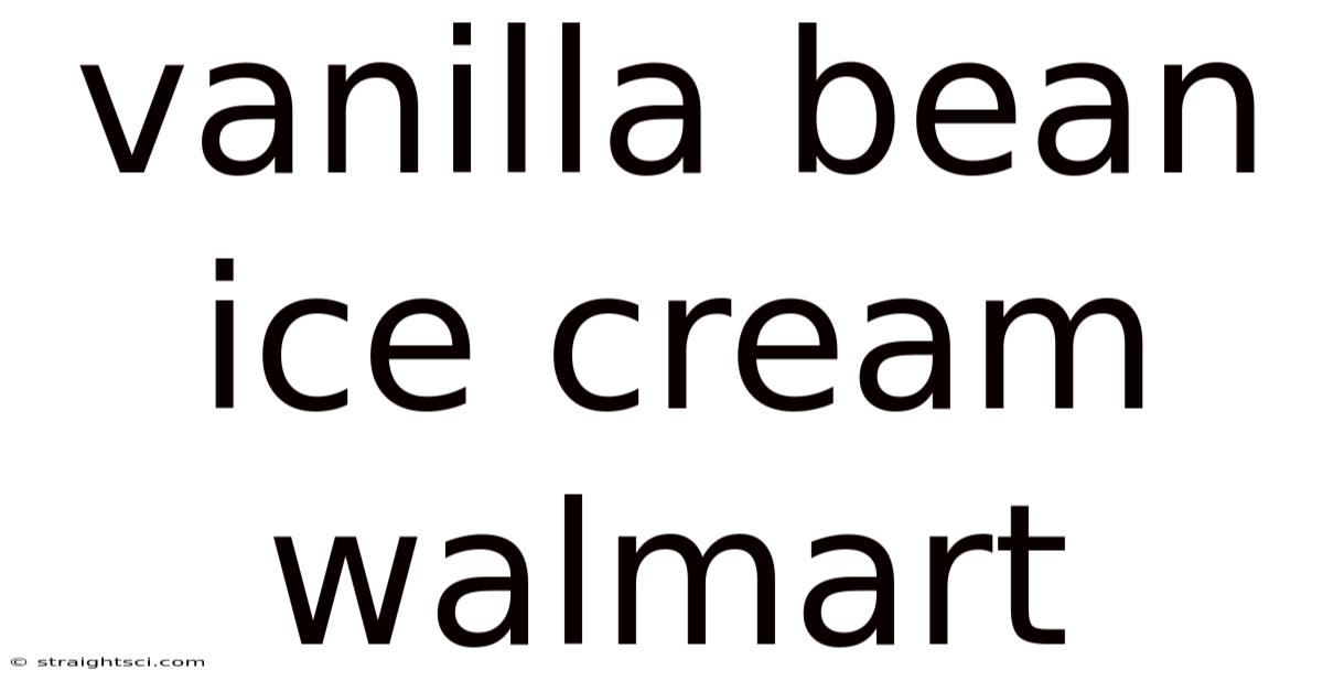 Vanilla Bean Ice Cream Walmart